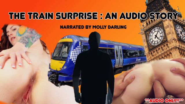 Molly Darling - The Train Surprise An Anal Audio Story 00001 Molly Darling - The Train Surprise An Anal Audio Story 00001